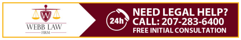 Need Legal Help from Webb Law Firm's criminal defense attorneys? Call now, 24 hours a day to (207) 283-6400